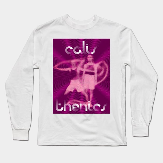 Calisthenics - Lunge to Sideward Long Sleeve T-Shirt by Dez53